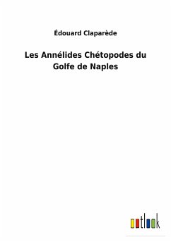 Les Annélides Chétopodes du Golfe de Naples