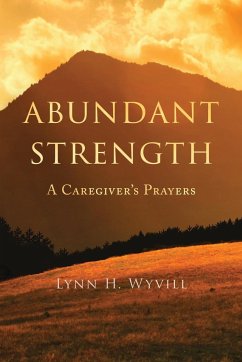 Abundant Strength - Wyvill, Lynn H.