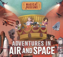 Magical Museums: Adventures in Air and Space - Hubbard, Ben