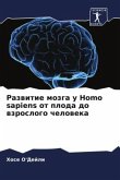 Razwitie mozga u Homo sapiens ot ploda do wzroslogo cheloweka
