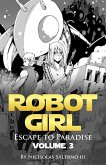 Robot Girl &quote;Escape to Paradise&quote; (eBook, ePUB)