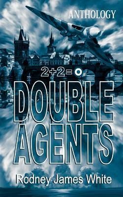 Double Agents 2+2=0 (eBook, ePUB) Double Agents 2+2=0 (eBook, ePUB)
