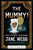 The Mummy! A Tale of the Twenty-Second Century (eBook, ePUB)