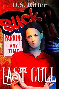 Last Cull (Third Shift, #2) (eBook, ePUB) - Ritter, D. S.