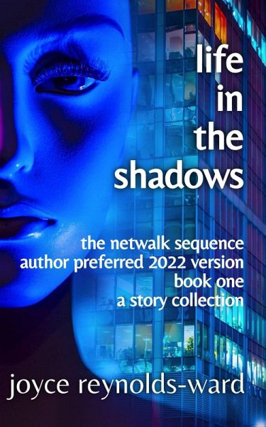 Life in the Shadows (Netwalk Sequence, #1) (eBook, ePUB) Life in the Shadows (Netwalk Sequence, #1) (eBook, ePUB)
