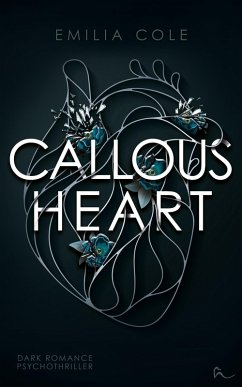 Callous Heart (eBook, ePUB) - Cole, Emilia