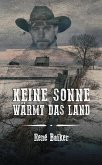 Keine Sonne wärmt das Land (eBook, ePUB) Keine Sonne wärmt das Land (eBook, ePUB)
