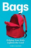 BAGS: Helping Your Kids Lighten the Load (eBook, ePUB)