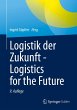 Logistik der Zukunft - Logistics for... - Bild 1
