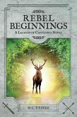 Rebel Beginnings (eBook, ePUB)