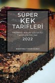 SÜPER KEK TAR¿FLER¿ 2022