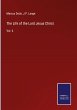 The Life of the Lord Jesus Christ - Bild 1
