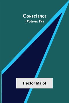 Conscience (Volume IV) - Malot, Hector