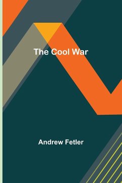 The Cool War - Fetler, Andrew