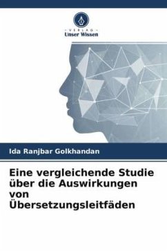 Eine vergleichende Studie über die Auswirkungen von Übersetzungsleitfäden - Ranjbar Golkhandan, Ida