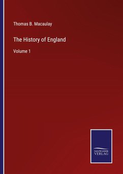 The History of England - Macaulay, Thomas B.