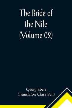 The Bride of the Nile (Volume 02) - Ebers, Georg