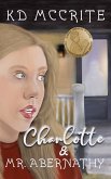 Charlotte & Mr. Abernathy Charlotte & Mr. Abernathy