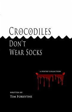 Crocodiles Don't Wear Socks - Forsythe, Tim