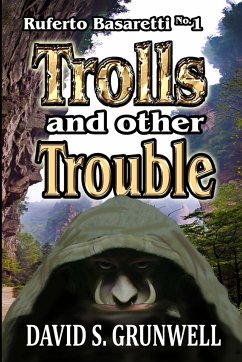 Trolls and Other Trouble - Grunwell, David S