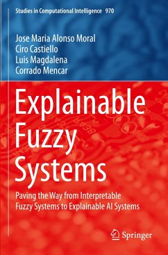 Explainable Fuzzy Systems - Alonso Moral, Jose Maria;Castiello, Ciro;Magdalena, Luis