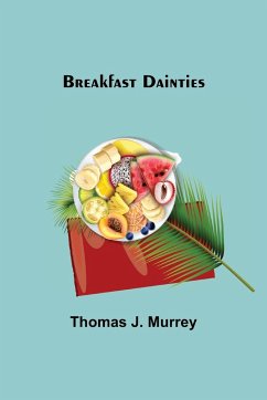 Breakfast Dainties - J. Murrey, Thomas