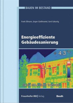 Energieeffiziente Gebäudesanierung - Eßmann, Frank;Geburtig, Gerd;Gänßmantel, Jürgen