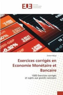 Exercices corrigés en Economie Monétaire et Bancaire - Maya, Ernest