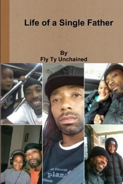 Life of a Single Father - Unchained, Fly Ty
