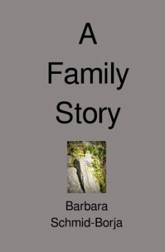 A Family Story - Schmid-Borja, Barbara
