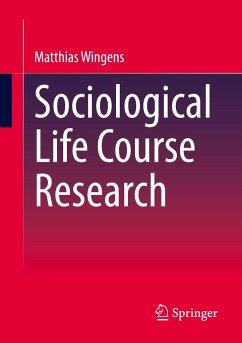 Sociological Life Course Research - Wingens, Matthias