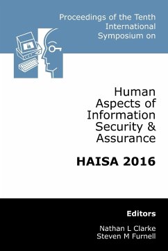 Proceedings of the Tenth International Symposium on Human Aspects of Information Security & Assurance (HAISA 2016) - Clarke, Nathan; Furnell, Steven