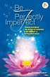 Be Perfectly Imperfect - Bild 1