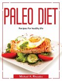 Paleo Diet: Recipes For healthy life