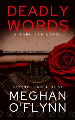 Deadly Words: A Serial Killer Crime Thriller (Born Bad, #2) (eBook, ePUB) - O'Flynn, Meghan