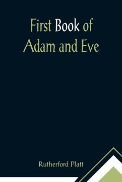 First Book of Adam and Eve - Platt, Rutherford