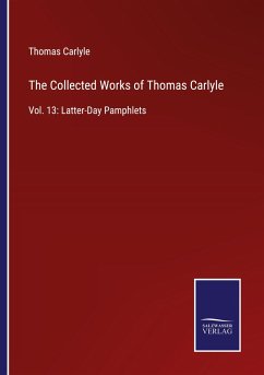 The Collected Works of Thomas Carlyle - Carlyle, Thomas