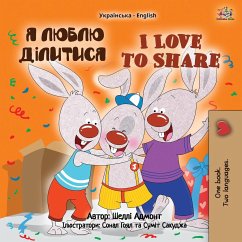 I Love to Share (Ukrainian English Bilingual Children's Book) - Admont, Shelley; Books, Kidkiddos