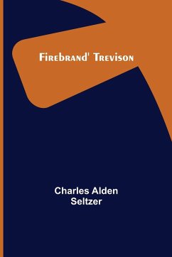 Firebrand' Trevison - Alden Seltzer, Charles