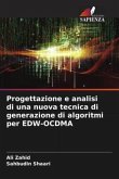 Progettazione e analisi di una nuova tecnica di generazione di algoritmi per EDW-OCDMA