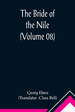 The Bride of the Nile (Volume 08) - Ebers, Georg