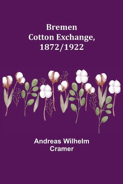 Bremen Cotton Exchange, 1872/1922 - Wilhelm Cramer, Andreas