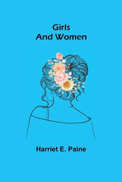 Girls and Women - E. Paine, Harriet