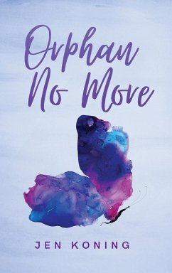 Orphan No More - Koning, Jen