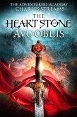 The Heart Stone of Avooblis (The Adventurers' Academy, #6) (eBook, ePUB) The Heart Stone of Avooblis (The Adventurers' Academy, #6) (eBook, ePUB)