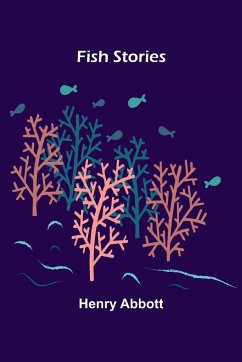 Fish Stories - Henry Abbott