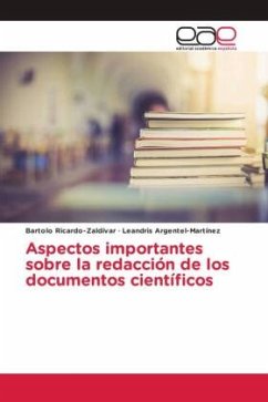Aspectos importantes sobre la redacción de los documentos científicos - Ricardo-Zaldívar, Bartolo;Argentel-Martínez, Leandris