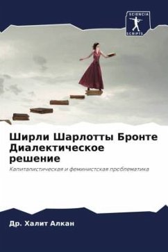 Shirli Sharlotty Bronte Dialekticheskoe reshenie - Alkan, Dr. Halit Shirli Sharlotty Bronte Dialekticheskoe reshenie - Alkan, Dr. Halit