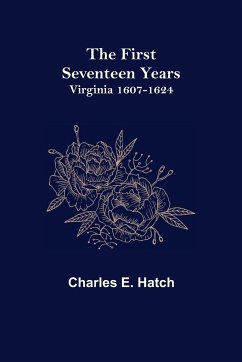 The First Seventeen Years - E. Hatch, Charles