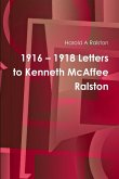 1916 - 1918 Letters to Kenneth McAffee Ralston